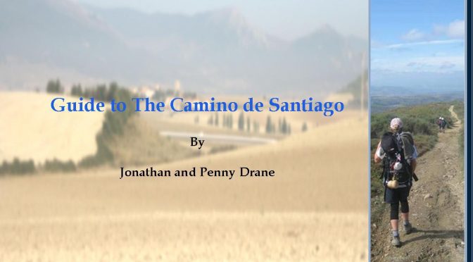 Camino de Santiago, Spanish Pilgrim Trail, Travel memoir and guide Dr Jon Dran